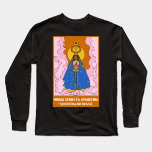 Our Lady of Aparecida (Nossa Senhora da Conceição Aparecida) 1 Long Sleeve T-Shirt